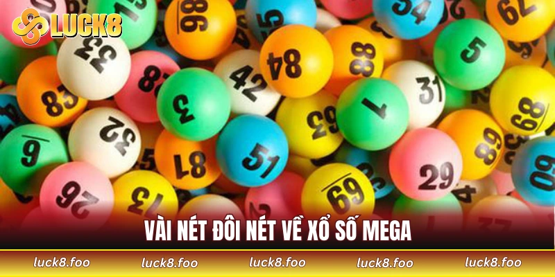 Vài nét đôi nét về xổ số Mega